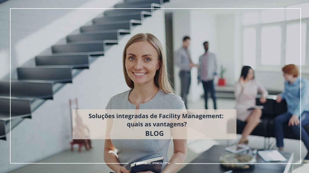 Soluções integradas de Facility Management
